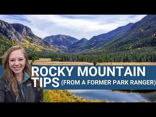 Rocky Mountain National Park Tips | 5 Things to Know Before You Go!