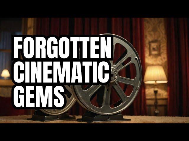 10 Forgotten Masterpiece Movies