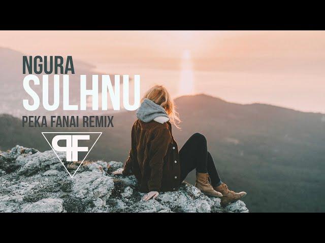 Ngura - Sulhnu (Peka Fanai Remix)