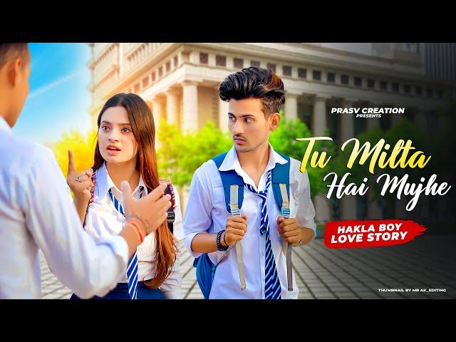 Tu Milta Hai Mujhe | Raj Barman | School Love Story | New Hindi Song | PRASV Creation | Prashant