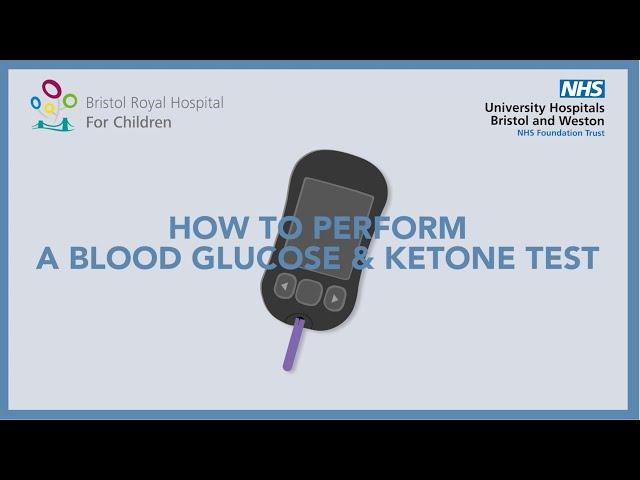 How to perform a blood glucose and ketone test