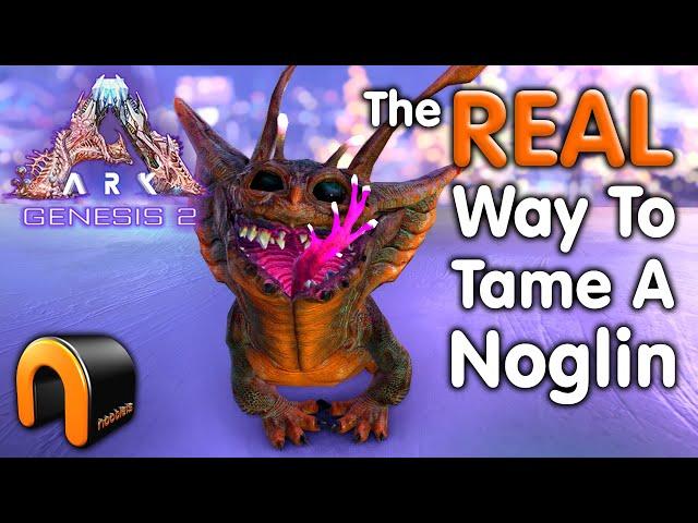 ARK Genesis 2 How To Tame A NOGLIN! #ARK