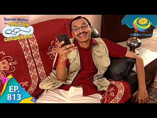 Taarak Mehta Ka Ooltah Chashmah - Episode 813 - Full Episode