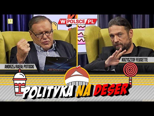 POLITYKA NA DESER | Andrzej Rafał Potocki i Krzysztof Feusette (17.07.2024)