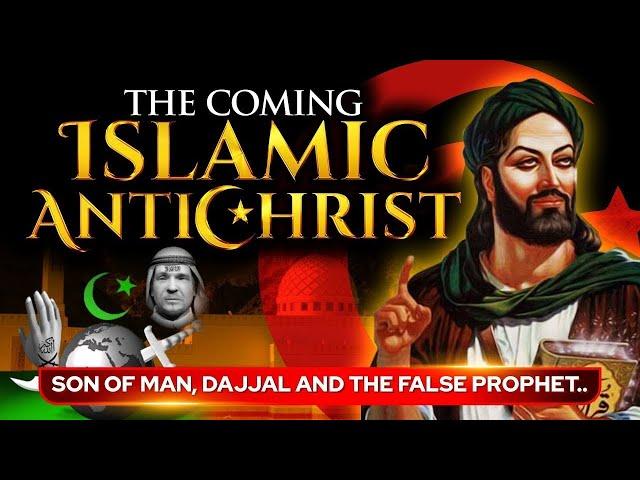 The Coming Islamic Antichrist | This Truth Has Been Hidden from the Church..