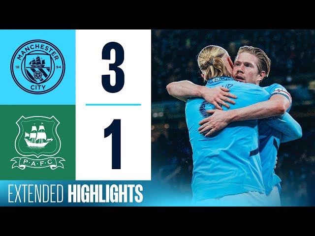 Extended Highlights | Man City 3-1 Plymouth | O'Reilly brace & De Bruyne goal into FA Cup Quarters!