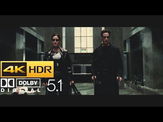 The Matrix - Lobby Shootout (HDR - 4K - 5.1)
