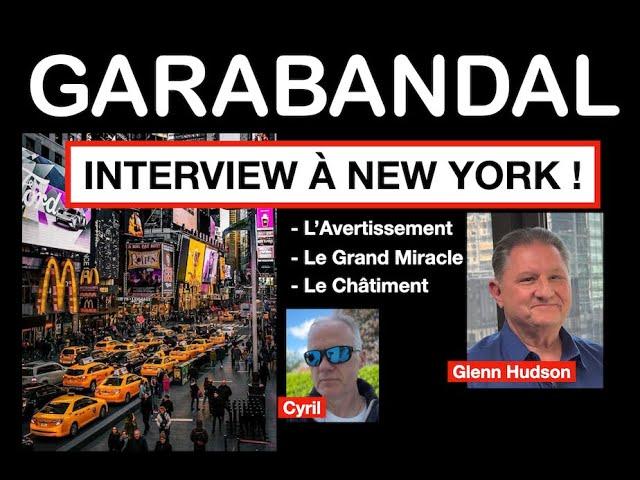 Interview à New York avec Glenn Hudson (ami de Conchita Gonzalez de Garabandal).