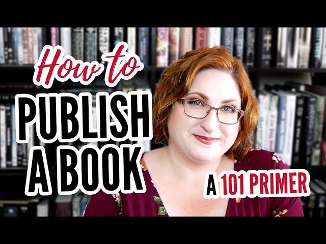 How To Publish A Book | Traditional Publishing 101