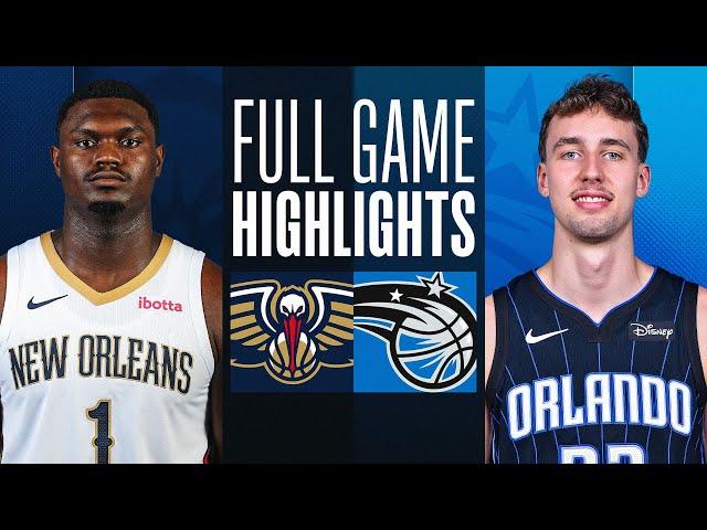 PELICANS at MAGIC | NBA PRESEASON FULL GAME HIGHLIGHTS | October 17, 2023