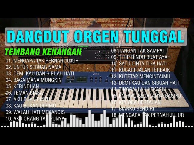 ORGEN TUNGGAL DANGDUT LAWAS ASYIK BANGET ~ TEMBANG KENANGAN