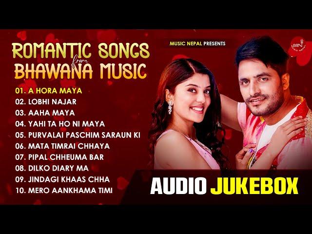 Romantic Songs From Bhawana Music Solution | A Hora Maya | Yahi Ta Ho Ni Maya