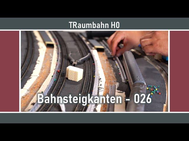 Endlich! Die Bahnsteigkanten kommen - es geht weiter - 026