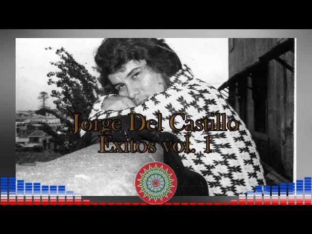 Jorge Del Castillo - Éxitos volumen 1