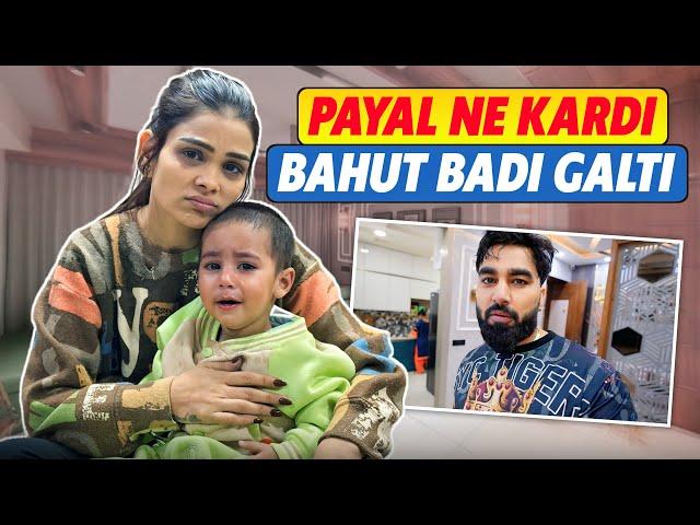 Payal Ne Kardi Bahut Badi Galti