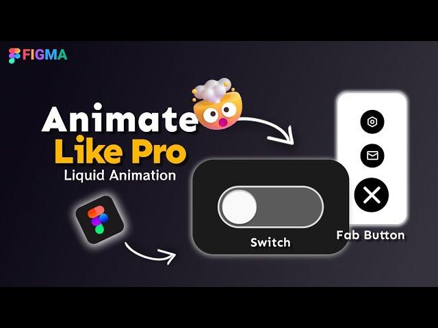 Animating FAB Button and Switch in figma | Liquid fab button in figma