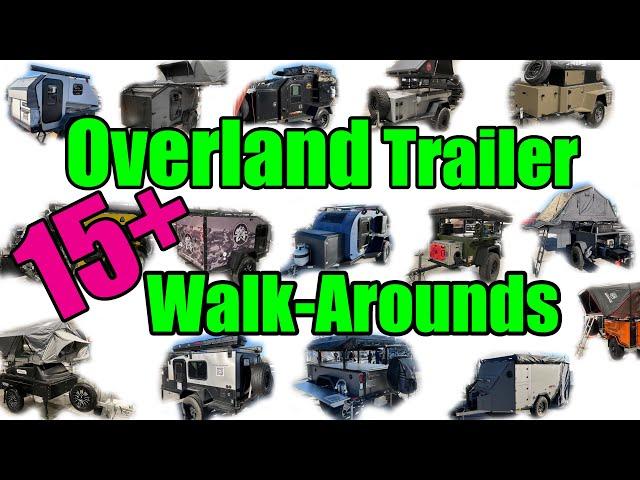 We Compare 18 Overland Trailers, So You Can Decide Which Is Best For You