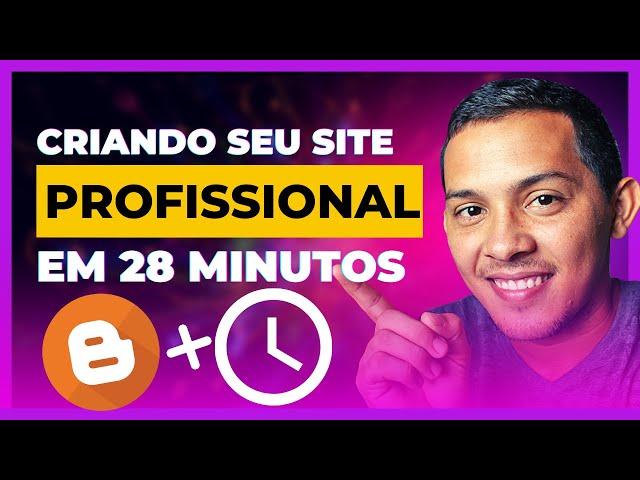 Criando seu site profissional com o Blogger passo a passo!