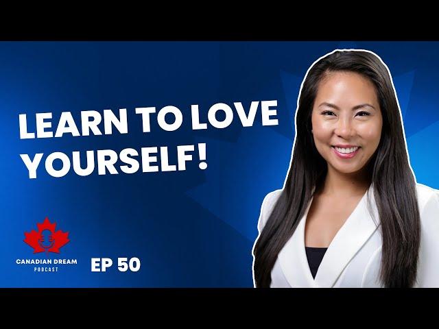 CANADIAN DREAM PODCAST: Build self-esteem by discovering your worth