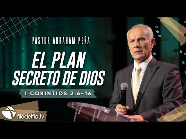 El plan secreto de Dios - Abraham Peña - 30 Octubre 2022