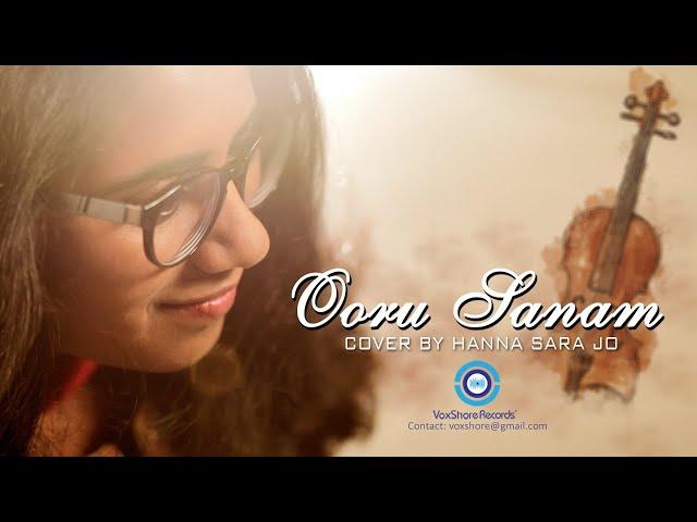 Ooru Sanam | Mella Thirandhathu Kadhavu Song | Cover | Hanna Sara Jo