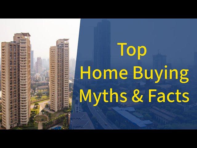 Top Home Buying Myths and Facts