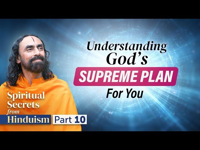 Understanding God’s Plan for You - The Power of Surrendering to God’s Will | Swami Mukundananda