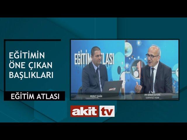 Eğitim Atlası - Eğitimin öne çıkan başlıkları 22.06.2024