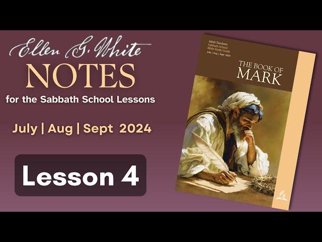 2024 Q3 Lesson 04 – EGW Notes – Parables – Audio by Carla Morris