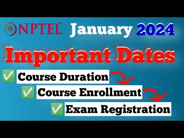 NPTEL 2024 Important Dates | Jan-Apr 2024 #nptel2024