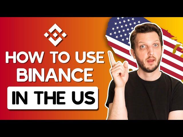 How to Use Binance in The US in 2025: Get Full Access Safely