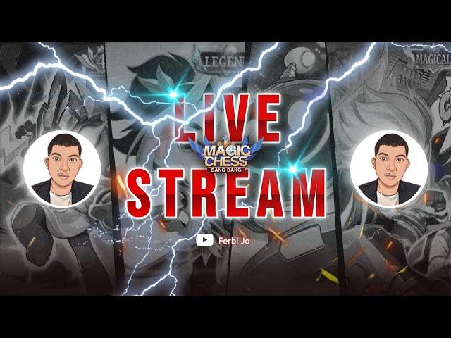 KEMBALI BERMAIN MAGIC CHESS MOBILE LEGENDS LIVE STREAMING FERBI JO