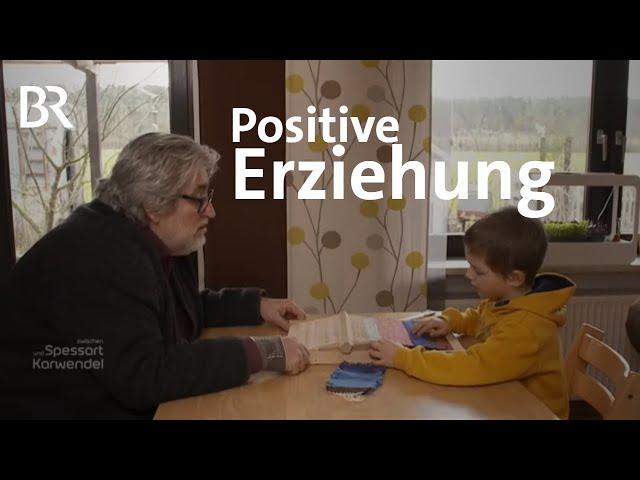 Ja zu Natur und dem Leben: Positive Erziehung in der Familie |  Zwischen Spessart + Karwendel | BR