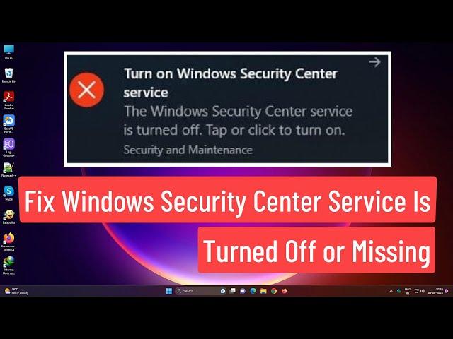 Fix Windows 11 / 10 Windows Security Center Service is Turned off or Missing [2023]