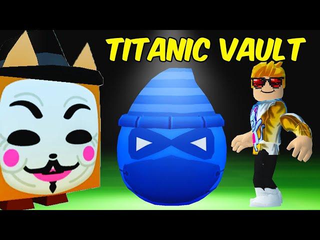 BREAK INTO THE VAULT TO HATCH A TITANIC PET in PETS GO!