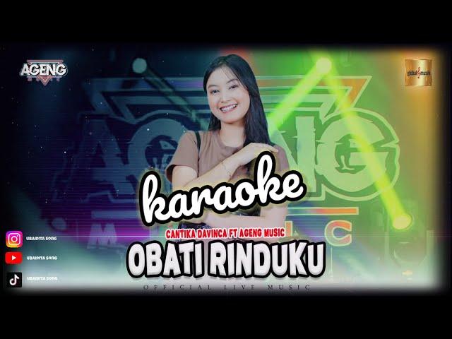 KARAOKE OBATI RINDUKU || CANTIKA DAVINCA FT AGENG MUSIC