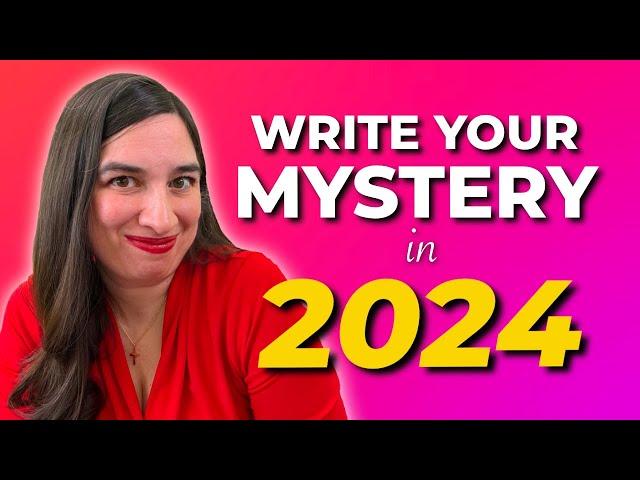 So You Want to Write a Mystery This Year...