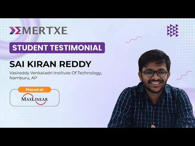 Best EMBEDDED SYSTEMS Training Institute, Bangalore | Kiran Placed at MaxLinear | Emertxe Reviews