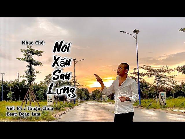 (MV NHẠC CHẾ) NÓI XẤU SAU LƯNG - Thuận chùa.. bạn tốt quá mà sau đi nói sau lưng mình