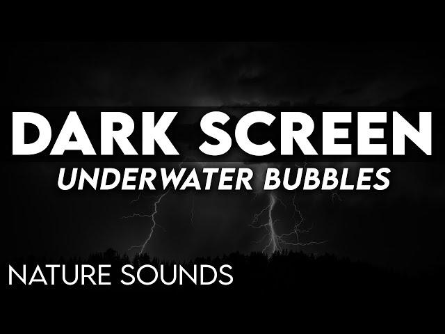 UNDERWATER BUBBLES SOUNDS DARK SCREEN | Nature Sounds | White Noise | Black Screen | ASMR | асмр