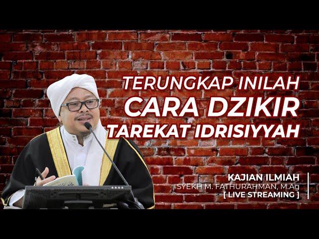 [LIVE] Kajian Ilmiah | TERUNGKAP INILAH CARA DZIKIR TAREKAT IDRISIYYAH | Kajian Tasawuf