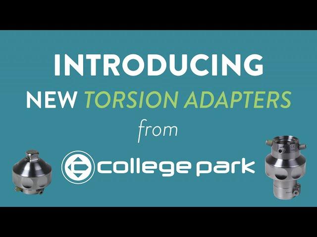 Introducing Torsion Adapters from College Park