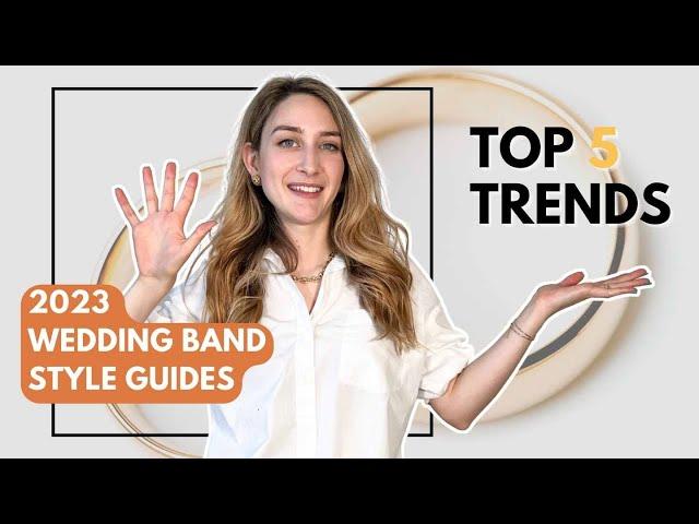 Wedding Ring Trends 2023: Top 5 Styles