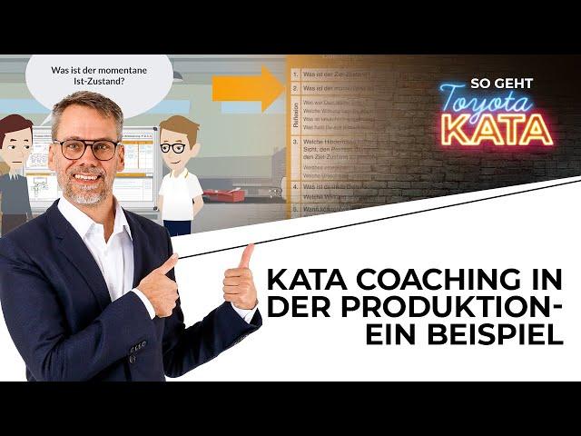 Gutes Beispiel eines KATA Coachings in der Produktion - einfach erklärt