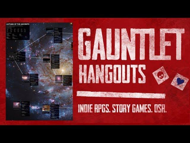 Autumn of the Ancients (1 of 3) - Gauntlet Hangouts