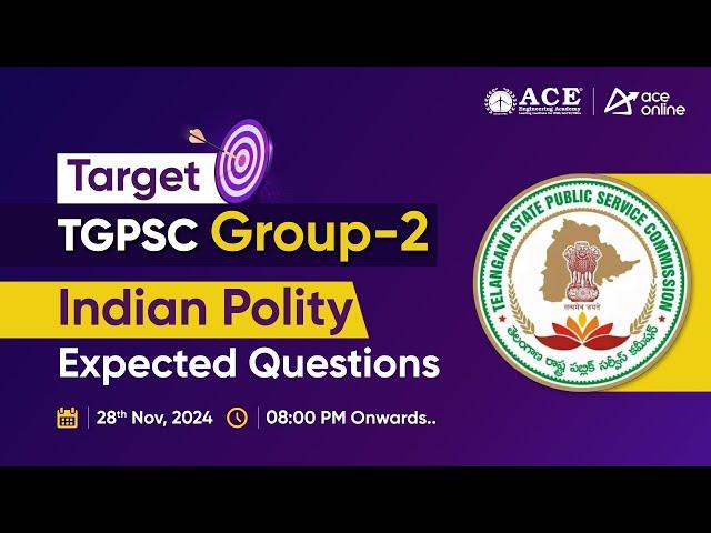 Target TGPSC Group-2 Exam | Expected Indian Polity Questions | ACE Online