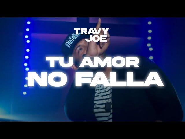 Travy Joe - Tu Amor No Falla (Videoclip Oficial)