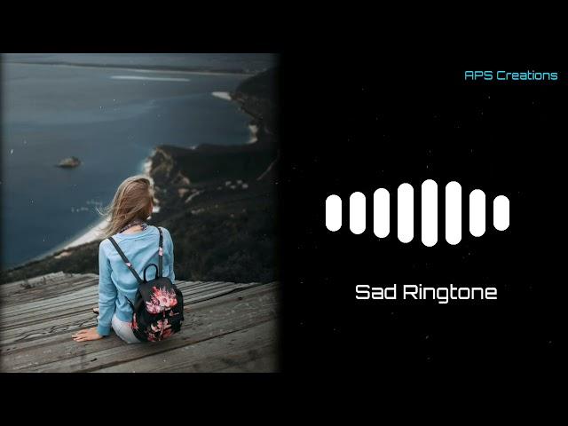 Sad ringtone | English sad ringtone | Girl sad ringtone | English ringtones | APS Creations ||