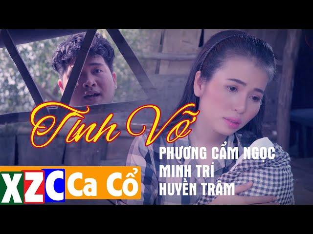 Trích Đoạn TÌNH VỠ - Phương Cẩm Ngọc, Minh Trí, Huyền Trâm | Ca Cổ Hơi Dài Cực Hay 2019