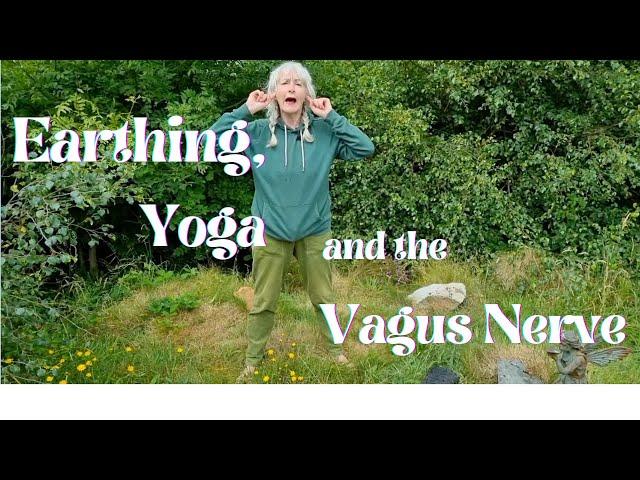 Earthing, Yoga and the Vagus Nerve